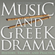 Poster for "Music and Greek Drama"